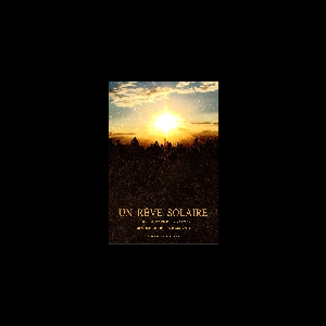 Patrick Bokanowski - Michèle Bokanowski – Un Rêve Solaire
