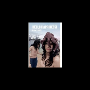 Marie Losier – Hello Happiness!