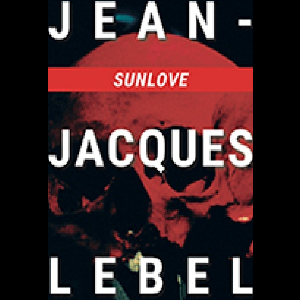 Jean-Jacques Lebel – Sunlove