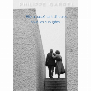 Philippe Garrel – Elle A Passé Tant D'heures Sous Les Sunlights...