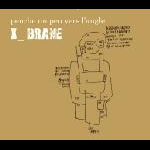 X Brane (Bertrand Gauguet - Jean-Sébastien Mariage - Mathias Pontevia) – Penche Un Peu Vers L'angle