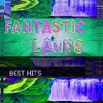 Best Hits – Fantastic Lands And Other Songs (Ltd. 80)