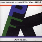 Mario Schiano - Xu Fengxia - Martin Blume – Dear Peter ...