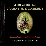 Charles-Edouard Platel – Poèmes Anachroniques