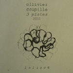 Ollivier Coupille – 3 Pistes 2011