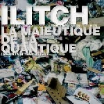 Ilitch (Thierry Müller) – La Maïeutique De La Quantique (Quantum Maieutics)