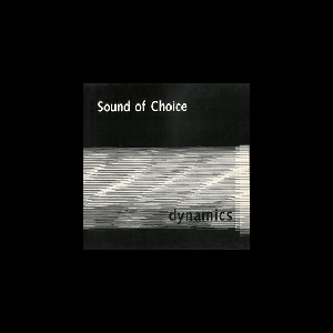 The Sound Of Choice – Dynamics