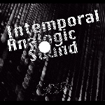 Intemporal Analogic Sound – S/T