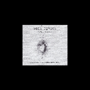 Joëlle Léandre – Wols Circus (12 Compositions Pour Contrebasse D'après 12 Gravures De Wols)