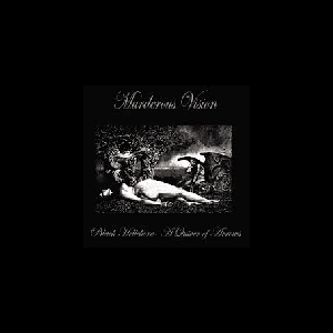 Murderous Vision – Black Hellebore - A Quiver Of Arrows