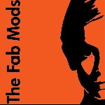 The Fab Mods – S/T