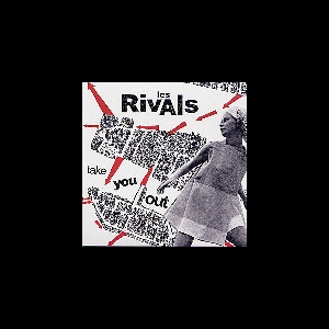 Les Rivals – Take You Out