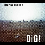 Heddy Boubaker – Dig!