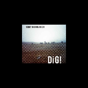 Heddy Boubaker – Dig!