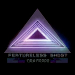 Featureless Ghost – New Moods