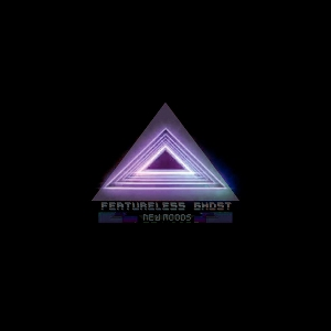 Featureless Ghost – New Moods