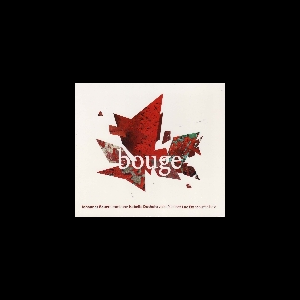 Johannes Bauer - Isabelle Duthoit - Luc Ex – Bouge