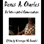 Denis A. Charles - Véronique N. Doumbé – An Interrupted Conversation