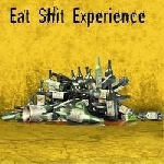 Eat Shit Experience – Vive L'alcool  (Drunk Mental Experience, Boire Sans Amis = Boire Sans Soucis Et Plus)