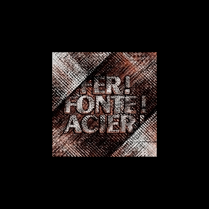 Muckrackers – Fer ! Fonte ! Acier !