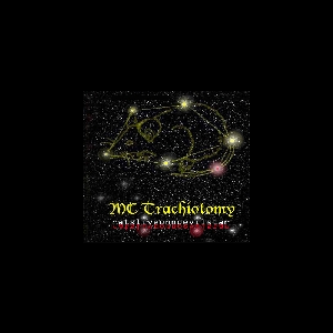 Mc Trachiotomy – Ratsliveonnoevilstar