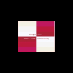 Frédéric Blondy - Joe Rosenberg – Rouge Et Blanc