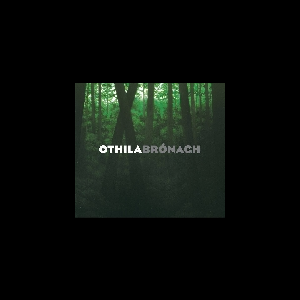 Othila – Bronagh