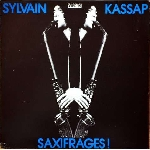 Sylvain Kassap – Saxifrages!