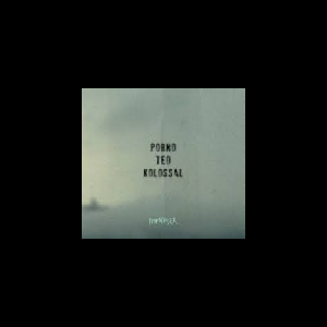 Porno Teo Kolossal – Tannoiser