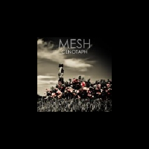 Mesh – Cenotaph