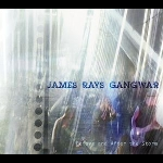 James Rays Gangwar – Before And After The Storm