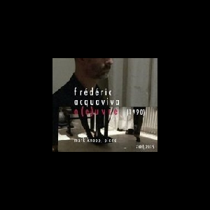 Frédéric Acquaviva - Mark Knoop – O(E)Uvre