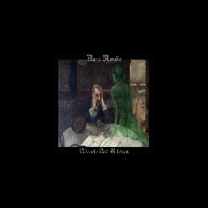 Dark Awake – Absinthe And Nihilism