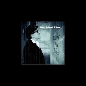 Terry Brisack & Band – Rainy Day Tales