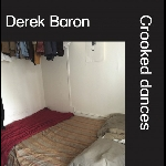 Derek Baron – Crooked Dances
