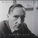 William S. Burroughs – Curse Go Back