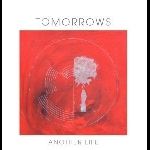 Tomorrows – Another Life