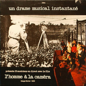 Un Drame Musical Instantané (Birgé - Vitet - Gorgé) – L'homme À La Caméra