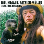 Joël Hubaut - Patrick Müller – Lissez Les Couleurs