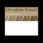 Christine Groult – La Condition Captive