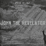 Phil Kline – John The Revelator