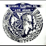 Georges Arvanitas Trio – Live Again