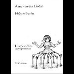 Anne Van Der Linden - Jerome Bertin – Histoire D'os (Correspondance)
