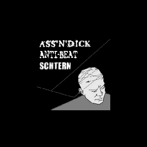 Ass'n'dick - Anti-Beat - Schtern – Split 7'