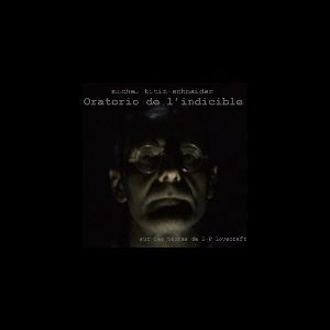 Michel Titin-Schnaider – Oratorio De L'indicible