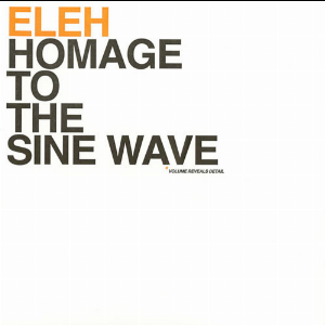 Eleh – Homage To The Sine Wave