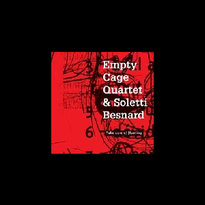 Empty Cage Quartet - Soletti Besnard – Take Care Of Floating