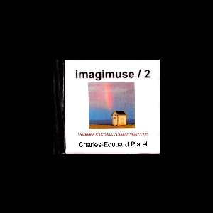 Charles-Edouard Platel – Imagimuse / 2