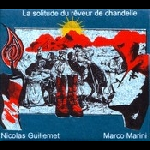 Nicolas Guillemet - Marco Marini – La Solitude Du Rêveur