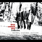Free Unfold Trio – Ballades